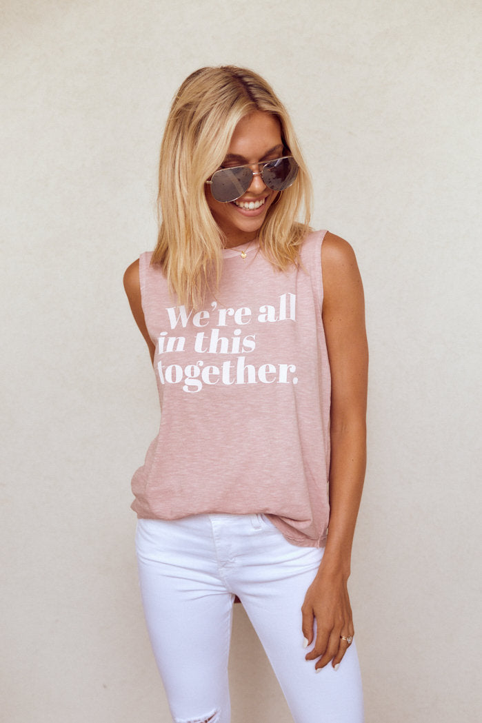 We're All In This Together Sleeveless Tee - fab'rik