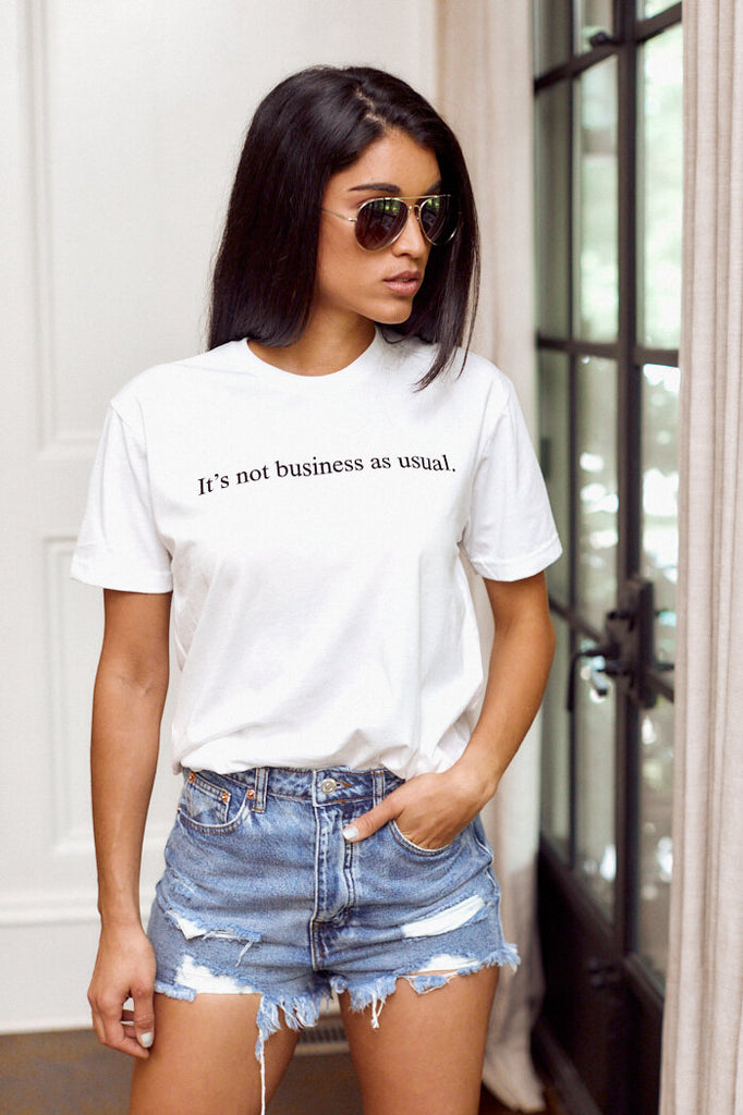 SALE - "It's Not Business As Usual" Graphic Tee - fab'rik